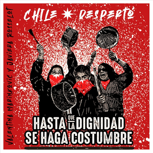 Chile Despertó (feat. Valentina Marinkovic)