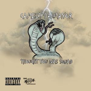 Thought You Was Squad