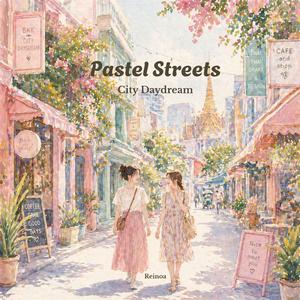 Pastel Streets – City Daydream