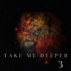 Take Me Deeper 3