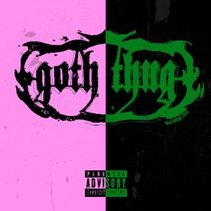 Goth Thug (feat. CanDee)