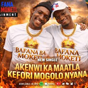 Akenwe Ka Maatla kefori Mogolo Nyana (feat. Matemza Danunu)