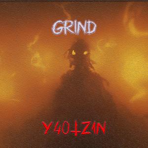 GRIND (Sped Up)