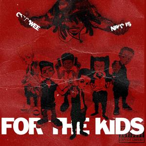 For The Kids (feat. NIKO IS)