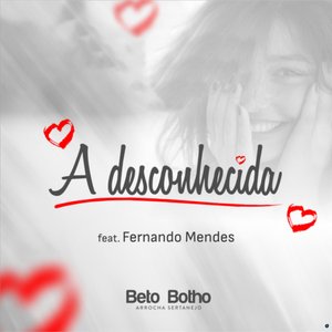 A Desconhecida (feat. Fernando Mendes)