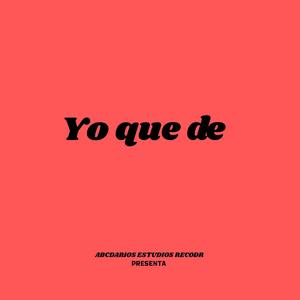 Yo Quede