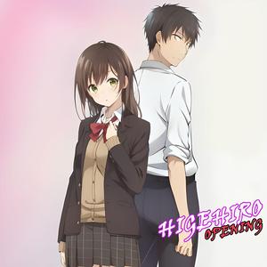 Higehiro | Opening (Omoide Shiritori)