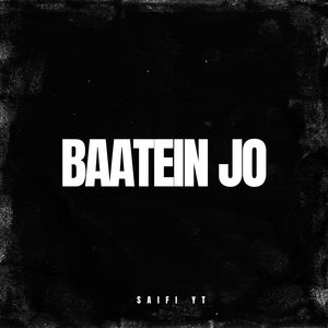 Baatein Jo