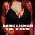 BANDOLERO VS DELINCUENTE (REMIX)