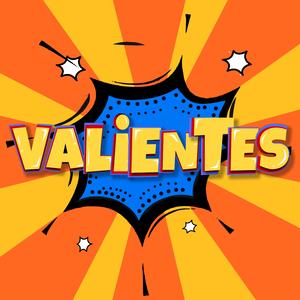 Valientes