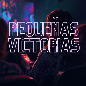 PEQUEÑAS VICTORIAS