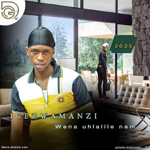 Wena uhlalile nam (Maskandi)