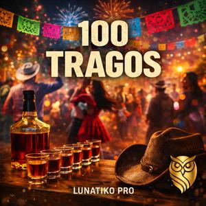 100 TRAGOS