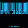 D' de Kabal - Super-Hétéro Syndrome