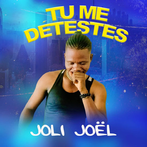Tu me Détestes