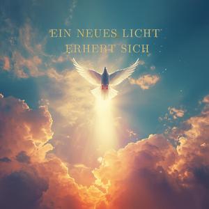 Ein neues Licht erhebt sich