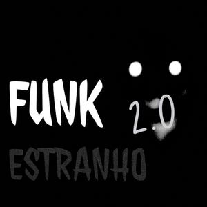FUNK ESTRANHO 2.0 (Super Slowed)