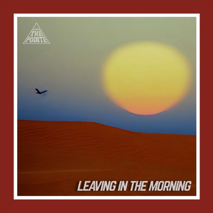 Leaving in the Morning
