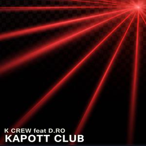 Kapott Club (feat. D.ro) (Radio Edit)