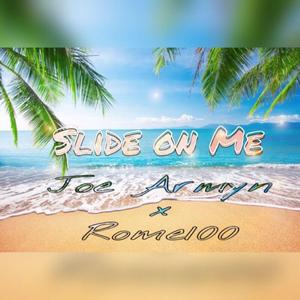 Slide on Me (feat. Rome100)