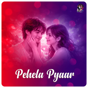 Pehela Pyaar