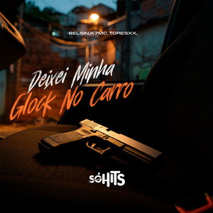 Deixei Minha Glock no Carro