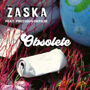 Obsolete (feat. Precious Okpaje)