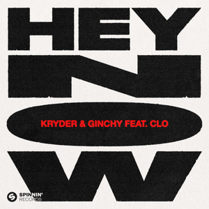 Hey Now (feat. CLO) [Kryder VIP Edit] [Extended Mix]