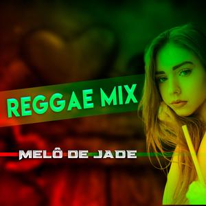Melô de Jade (Reggae Maranhão )