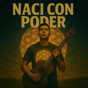 Nací con Poder