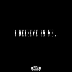 I Believe In Me