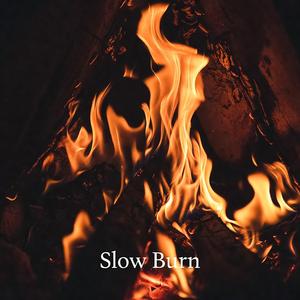Slow Burn