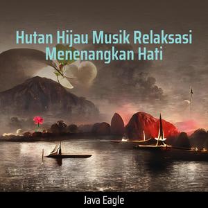 Hutan Hijau Musik Relaksasi Menenangkan Hati