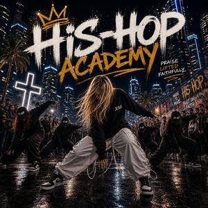 ROLLIN' (His-Hop Academy)