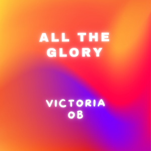 All the Glory