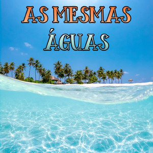 As Mesmas Águas