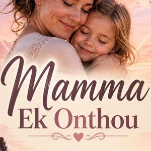 Mamma (Ek Onthou)