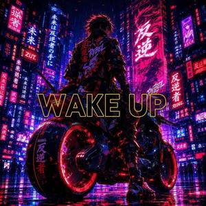 WAKE UP