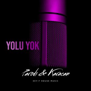 Yolu Yok (feat. Parodi)