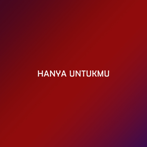 Hanya untukmu (Live)