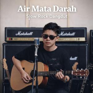 AIR MATA DARAH (Slow Rock Dangdut)
