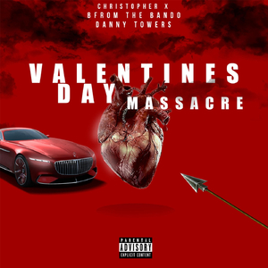 Valentines Day Massacre (feat. Danny Towers)
