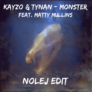 Monster (NOLEJ Edit)