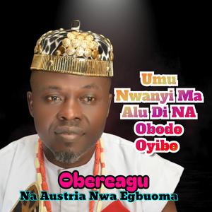 Umu Nwanyi Ma Alu Di Na Obodo Oyibo