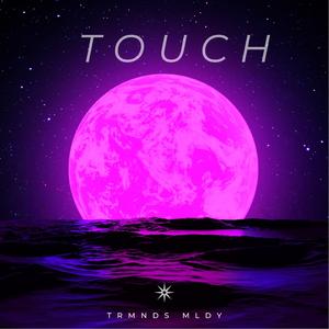TOUCH