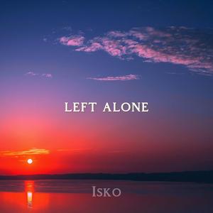 LEFT ALONE