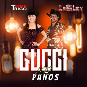 Gucci Los Paños (feat. Erika Trigo)