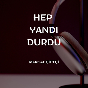 HEP YANDI DURDU