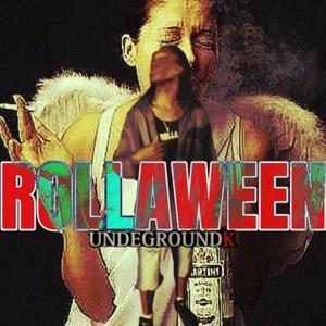 rollaween (feat. Undegroundk)
