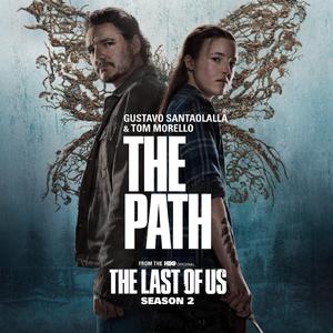 The Path (from "The Last of Us: Season 2")